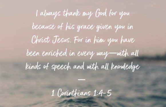 A calming image of water with a prayer-like Bible quote from 1 Corinthians 1:4-5 overlayed in white script text.