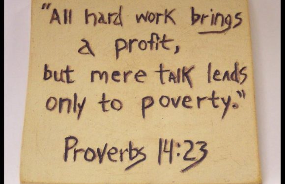 A handwritten quote on a beige tile reads: "All hard work brings a profit, but mere talk leads only to poverty." Proverbs 14:23.