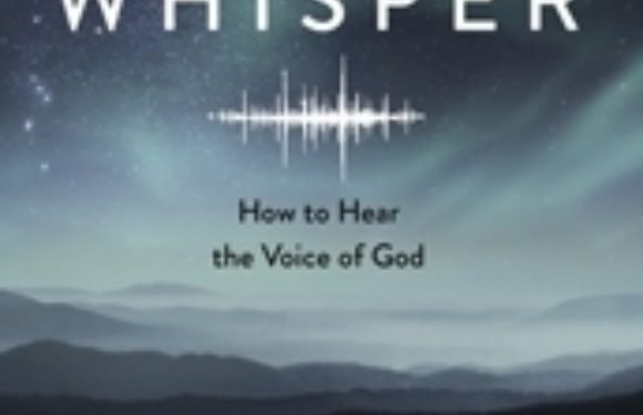 Book cover featuring a night sky with stars and mountains, with the title "Whisper" and subtitle "How to Hear the Voice of God" by Mark Batterson.