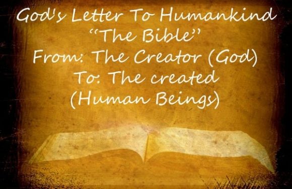 An open, aged-looking Bible with handwritten text above it reads: "God's Letter To Humankind 'The Bible' From: The Creator (God) To: The created (Human Beings)".