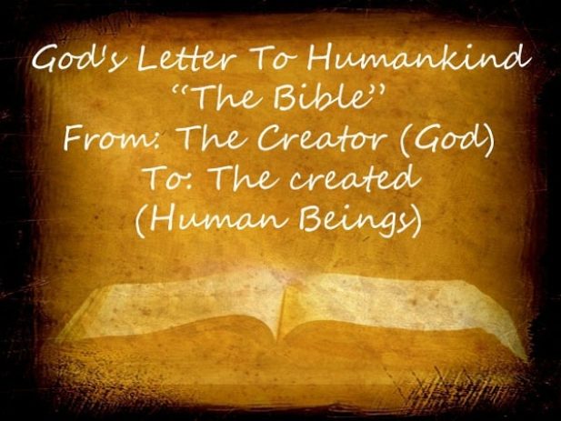 Open Bible with the Words "God's Letter to Humankind - the Bible.  From: The Creator - God.  To: The created (Human Beings)
